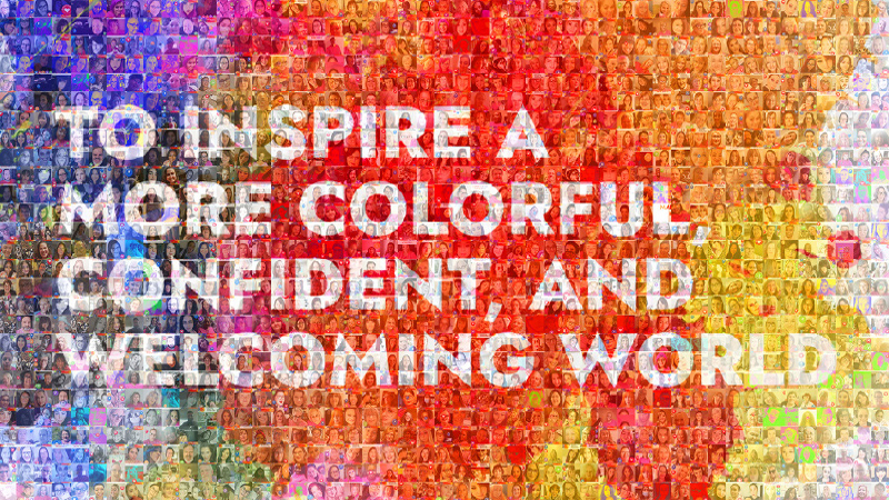 To Inspire a More Colourful, Confident, and Welcoming World