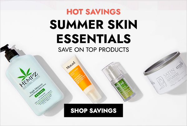 Summer skin essentials: save on top products! Click here to shop now.